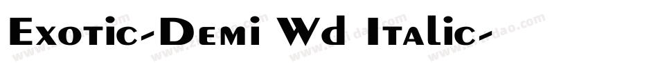 Exotic-Demi Wd Italic字体转换